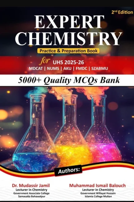 Expert Chemistry Practice & Preparation Book For UHS MDCAT by Dr Mudassir Jamil