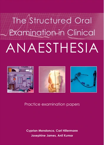 The Structured Oral Examination in Clinical Anaesthesia Practice examination papers